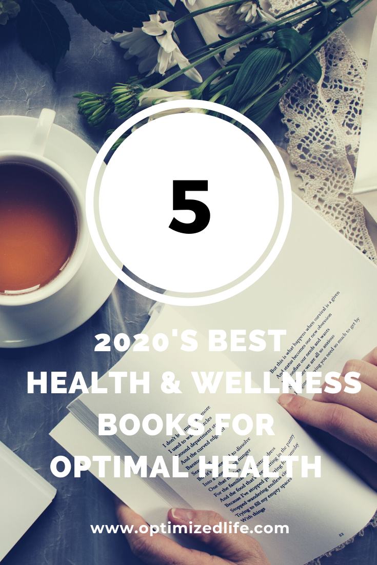 2020s Best Health And Wellness Books For Optimal Health Optimizedlife